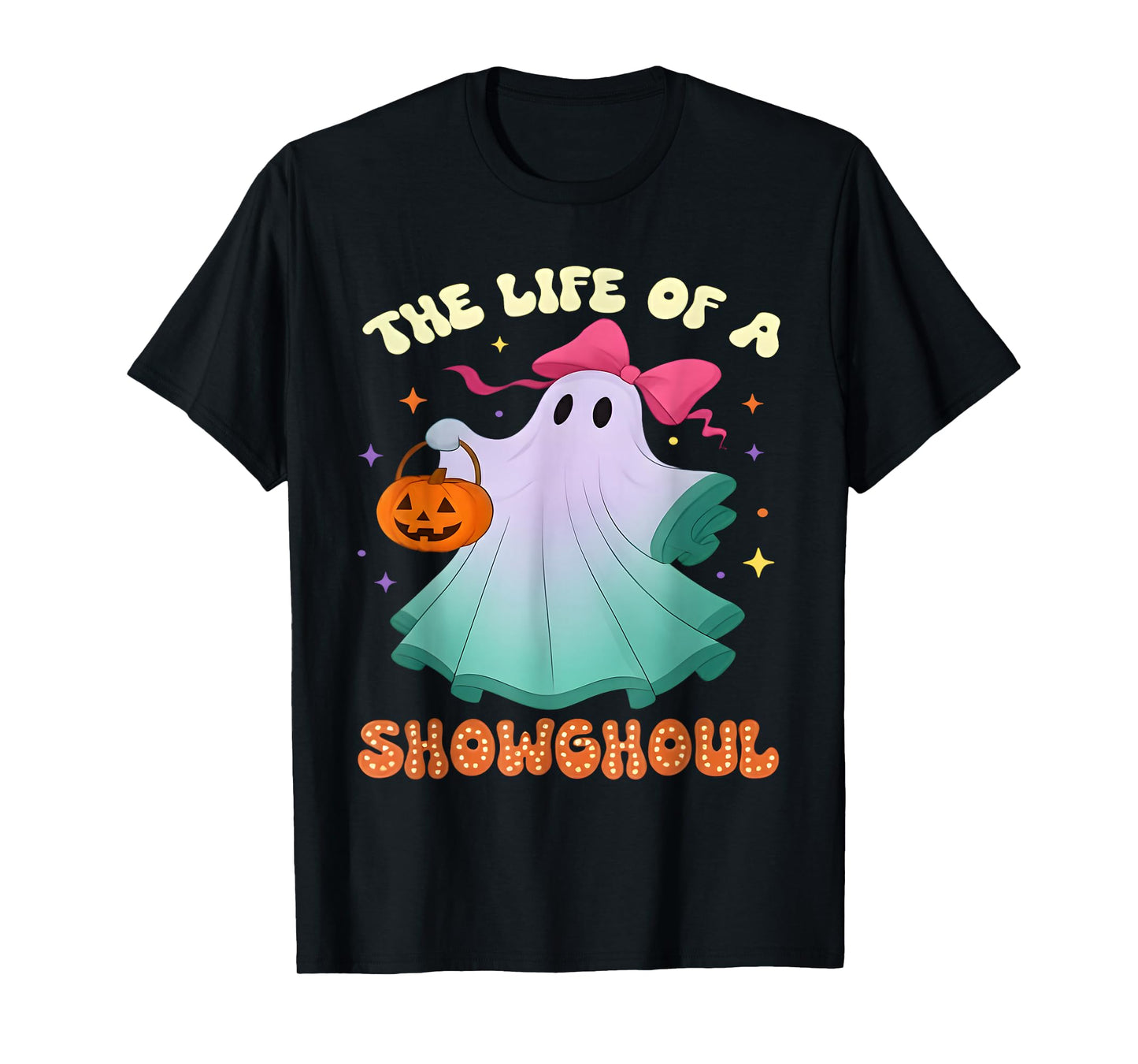 he Life of a Showghoul Retro Halloween Show Ghosts Girl T-Shirt