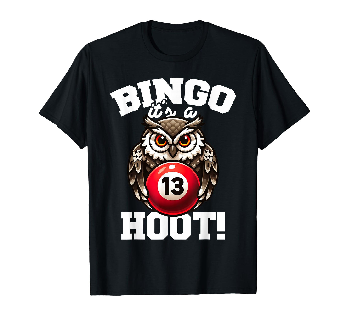 Funny Bingo Game Bingo It's A Hoot Design T-Shirt
