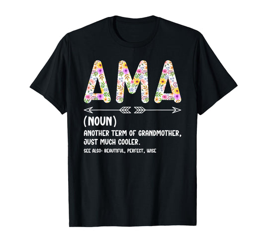 Ama Definition Ama Grandma Ama Grandmother T-Shirt