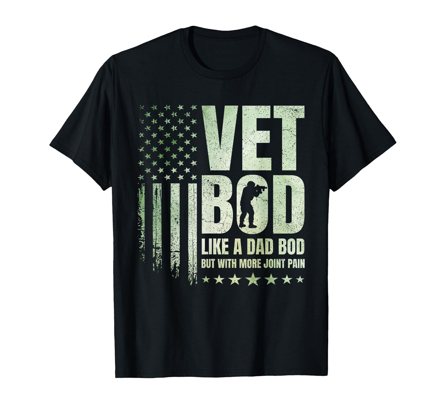 Vet BOD Like A Dad BOD But with More Joint Pain Military Vet T-Shirt