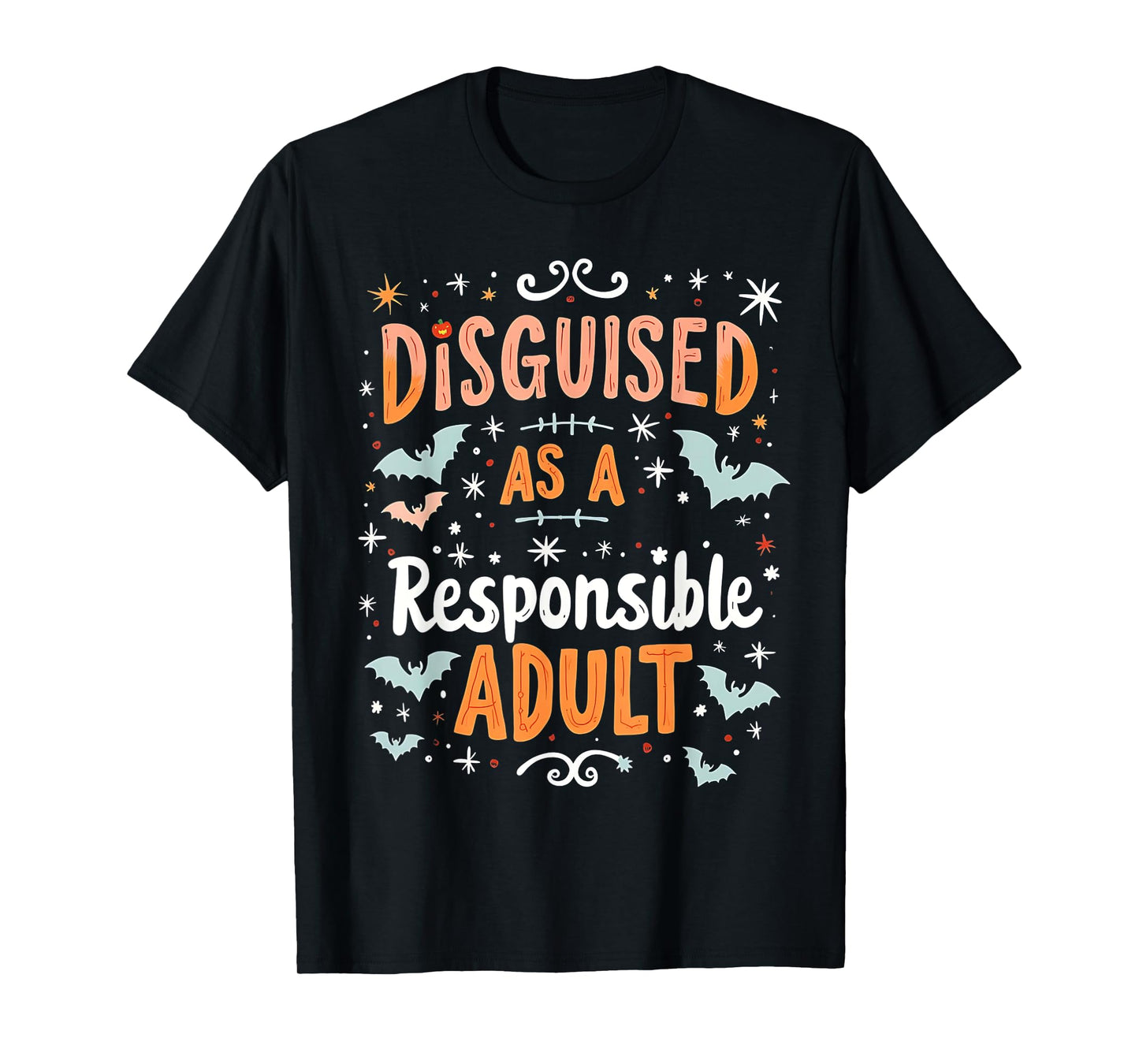 Funny Halloween Costume Disguised As A Responsible Adult T-Shirt
