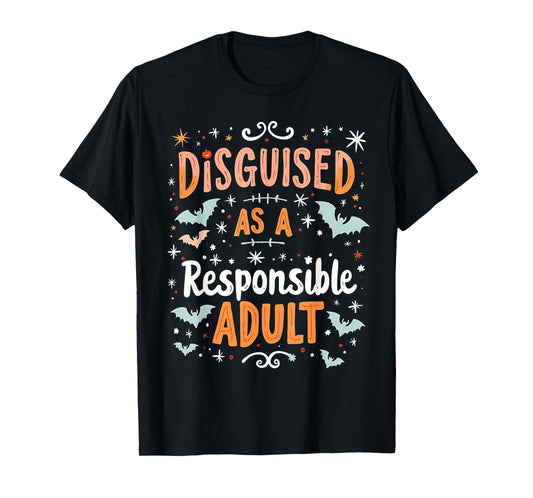 Funny Halloween Costume Disguised As A Responsible Adult T-Shirt