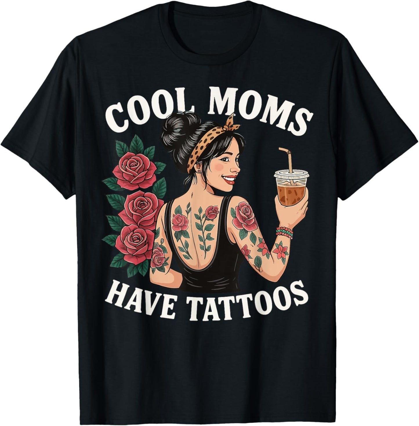 Cool Moms Have Tattoos T-Shirt
