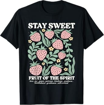 Boho Strawberry Stay Sweet The Fruit Of The Spirit Christian T-Shirt