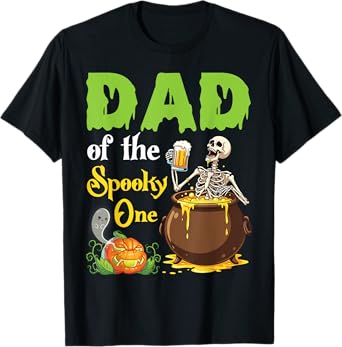 Dad of The Spooky One Skeleton Beer Cauldron Halloween Day T-Shirt