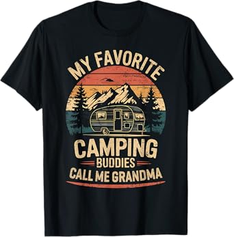 My Favorite Camping Buddies Call Me Grandma Fathers Day T-Shirt