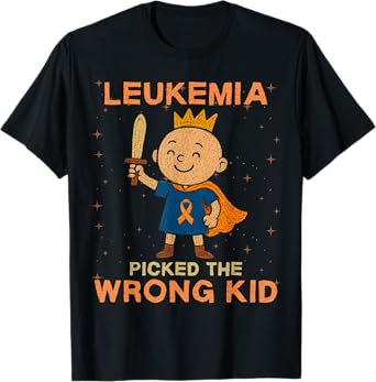 Leukemia Picked the wrong kid Leukemia Awareness T-Shirt