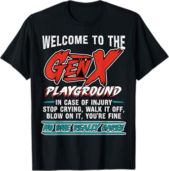 Funny Generation X Welcome to Gen Xer Playground 60s 70s 80s T-Shirt
