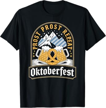 Prost Prost Repeat Oktoberfest Beer Pretzel Bavaria Munich T-Shirt