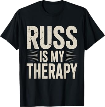 RUSS Is My Therapy Funny Personalized Name Family & Friends T-Shirt