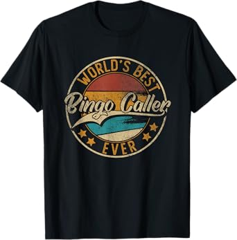 Worlds Best Bingo Caller | Bingo T-Shirt