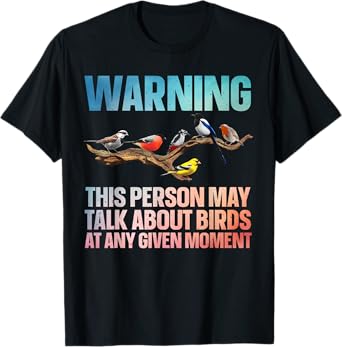 Funny Bird Watching Art For Men Women Bird Watcher Birding T-Shirt