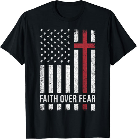 Christian US USA Flag American Christ Faith Over Fear Cross T-Shirt
