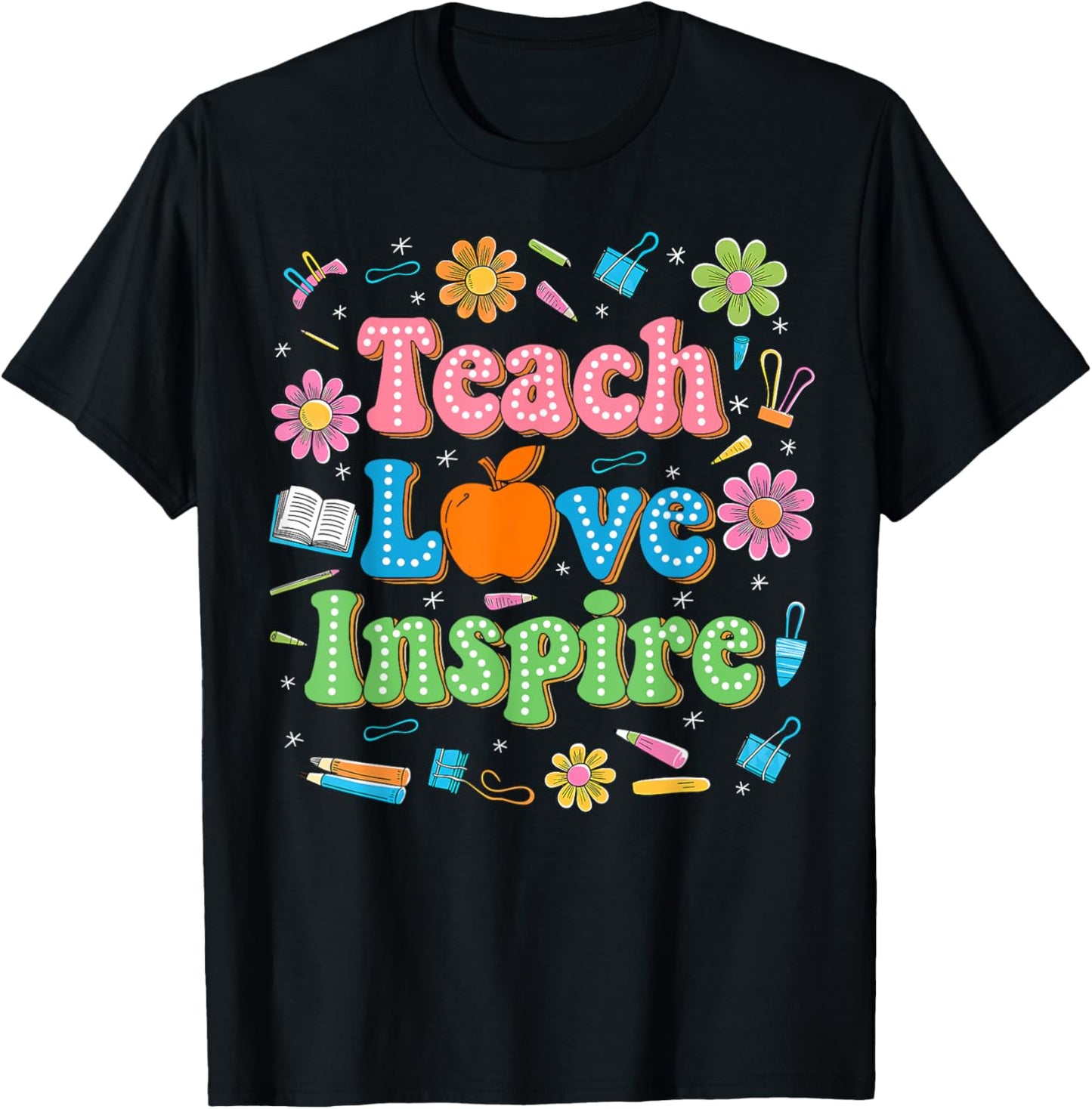 Teach Love Inspire Teacher Life Inspirational Back To School Tee by TeeBrew