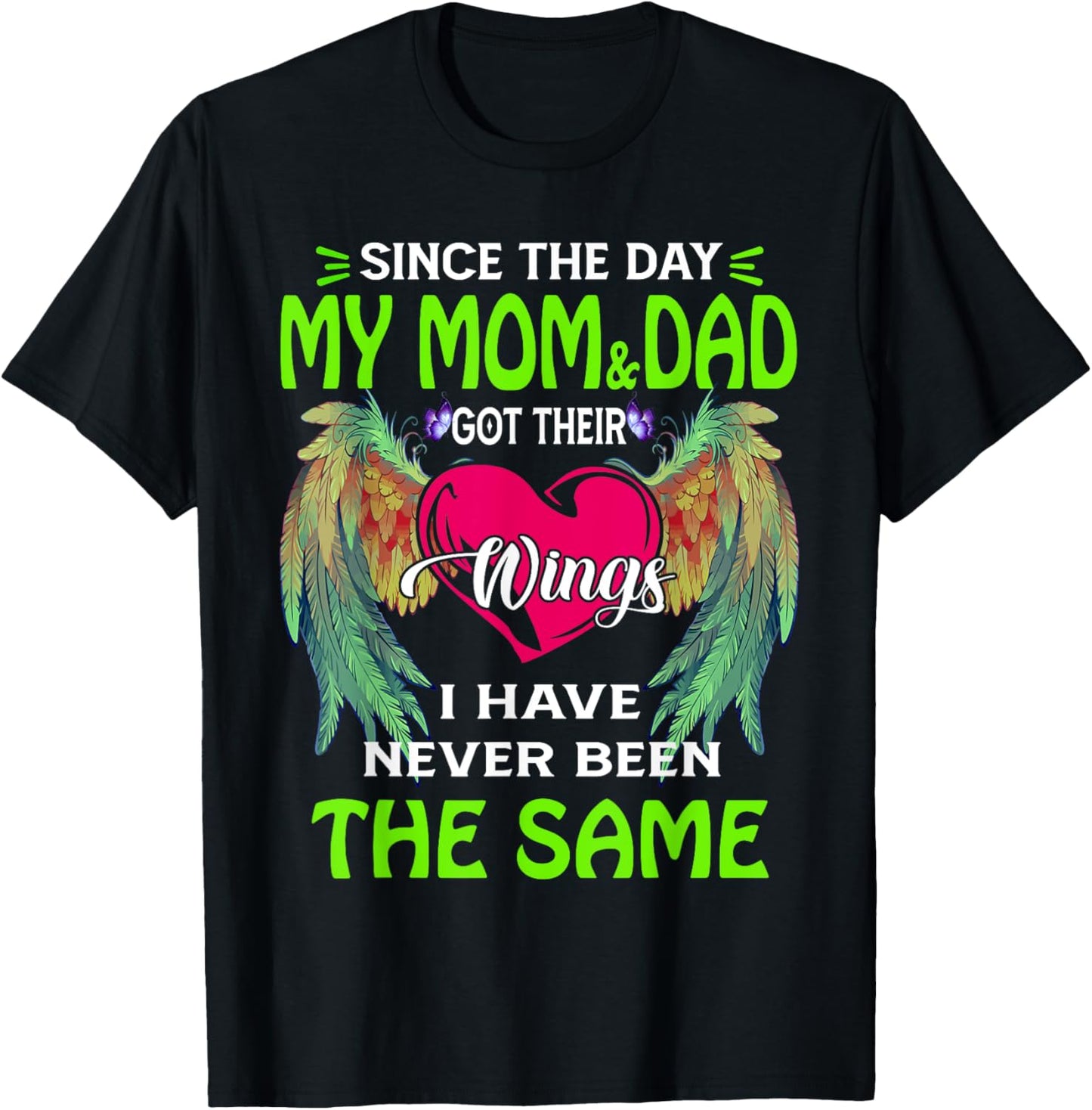 My Mom And Dad Got Their Wings, Mother And Father Memorial T-shirt