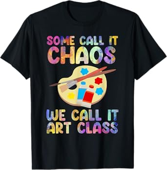 Art Teacher Design For Men Women Art Teacher Appreciation T-Shirt