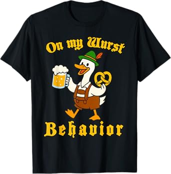 On My Wurst Behaviour Funny German Beer Goose Oktoberfest T-Shirt