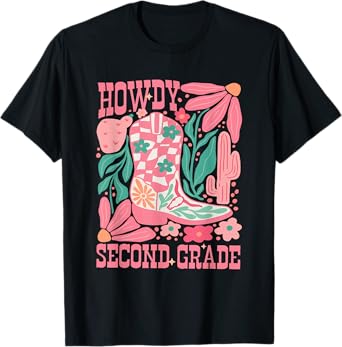 Howdy Second Grade Western 2nd Grade Teacher Cowboy Cowgirl T-Shirt