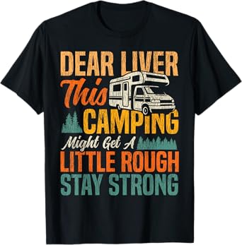 Motorhome Camping Retro Drinking Beer Alcohol Dear Liver T-Shirt