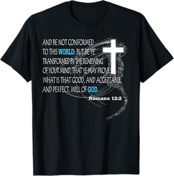 Romans 12:2 T-Shirt