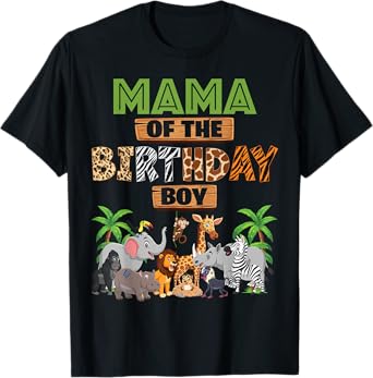 Wild Mama Of The Birthday Boy Zoo Safari Jungle Animal T-Shirt