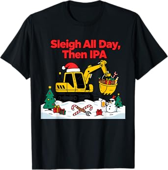 Christmas Excavator Sleigh Day Then IPA Beer T-Shirt