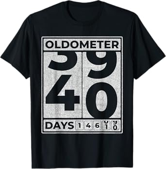 Oldometer 40 Funny 40th Birthday Gift 40 Year Old T-Shirt
