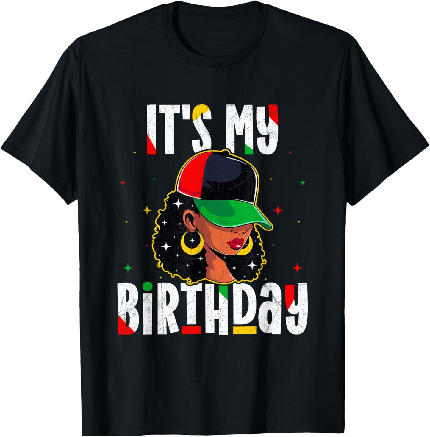 It's My Birthday Juneteenth Black Girls Women Birthday T-Shirt