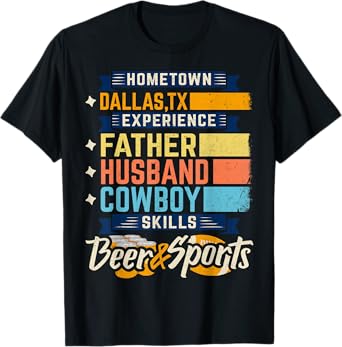 Mens Father Husband Cowboy Beer Sports Dallas, TX Dad Fathers Day T-Shirt