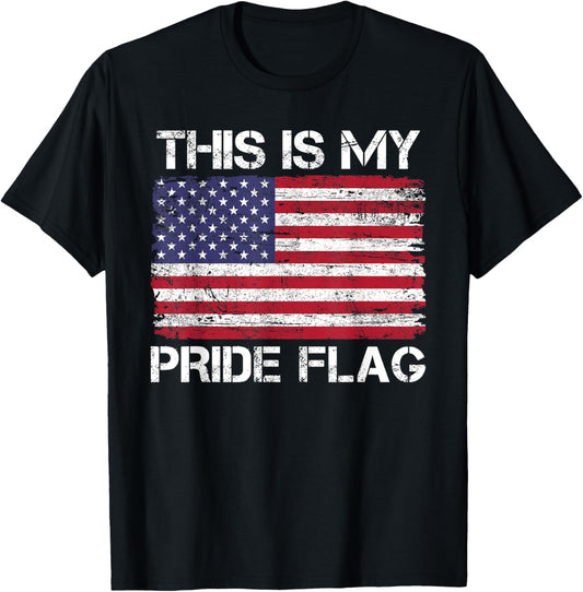 This Is My Pride Flag USA American 4th Of July Patriotic T-Shirt