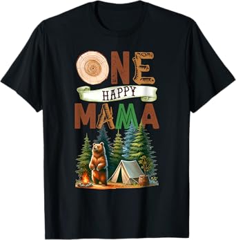 One Happy Mama Camper First Birthday Camping Bear Mother T-Shirt