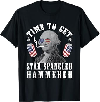 Time To Get Star Spangled Hammered 4th Of July George.W T-Shirt
