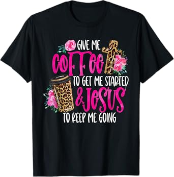 Coffee and Jesus Women's Misses Unisex Plus Size Teacher T-Shirt