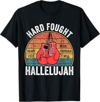 Hard Fought Been Through Hell Hallelujah Vintage Boxer T-Shirt