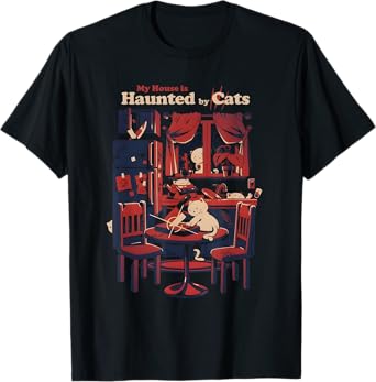 My House Is Haunted By Cats Funny Cat Lover Spooky Halloween T-Shirt