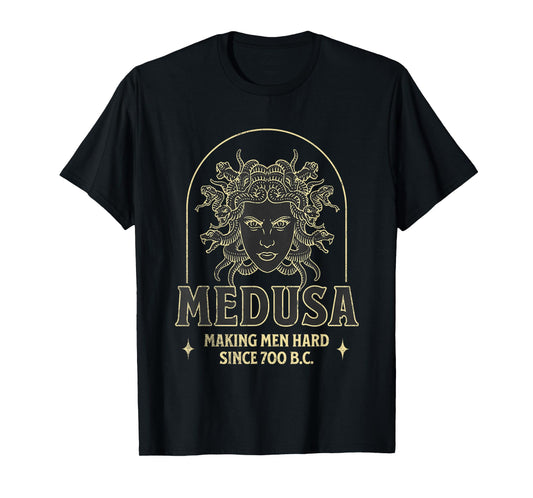 Medusa Making Men Hard T-Shirt
