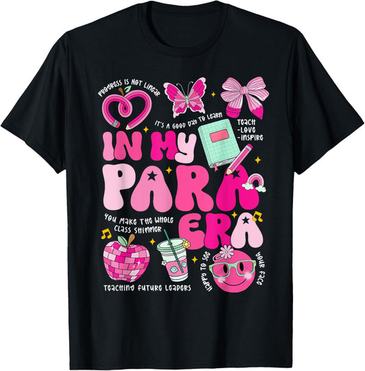 Back To School In My Para Era Paraprofessional Paraeducator Teacher T-shirt by TeeBrew
