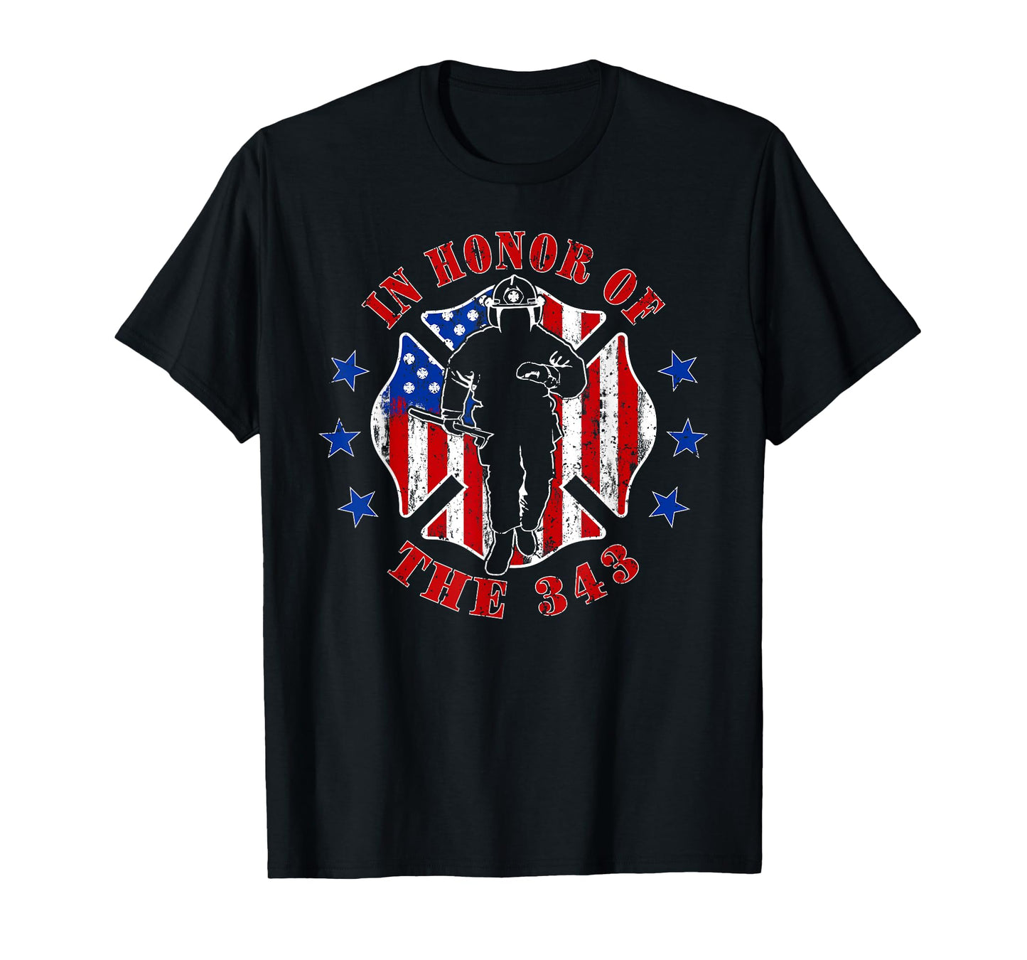 in Memory and Honor We Will Never Forget 343 Firefighter T-Shirt