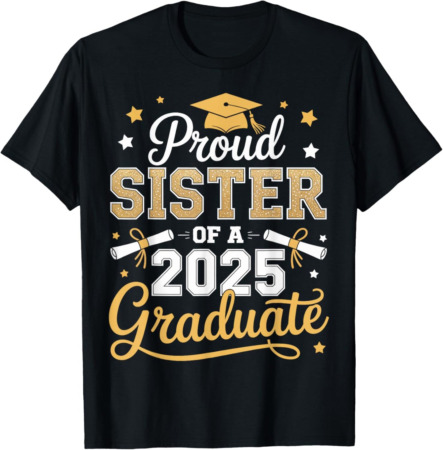 Proud Sister of a 2025 Graduate Senior Graduation T-Shirt