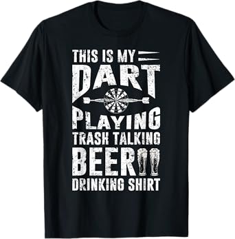 This Is My Dart Playing Trash Funny Dart Lover Player Saying T-Shirt