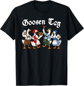 Funny German Goose Oktoberfest Guten Tag Man Woman T-Shirt