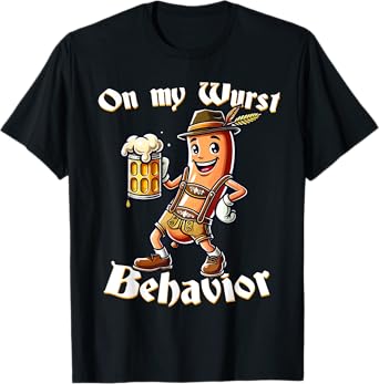 On My Wurst Behavior Funny Oktoberfest Costume Outfit German T-Shirt