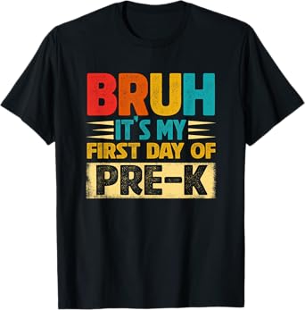 Retro Bruh It's My First Day Of Pre-K Back To School T-Shirt