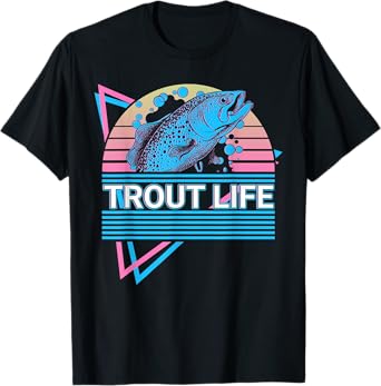 Funny Fishing Retro Trout Life T-Shirt