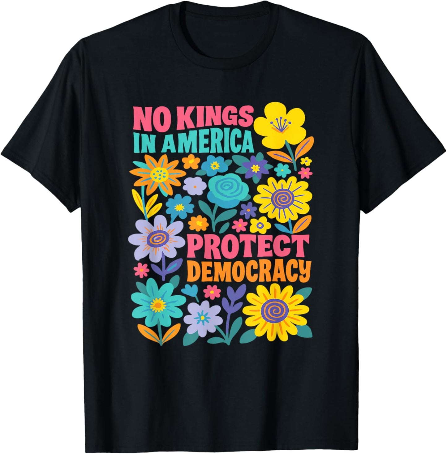 No Kings In America Protest Democraty No Kings Since 1776 T-shirt