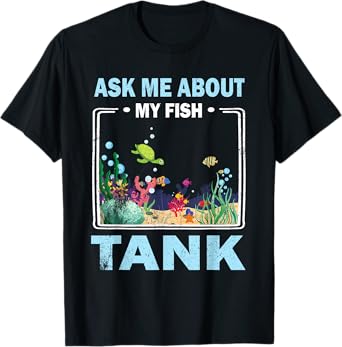 Retro Vintage Ask Me About My Fish Tank Fish Pool Lover Men T-Shirt