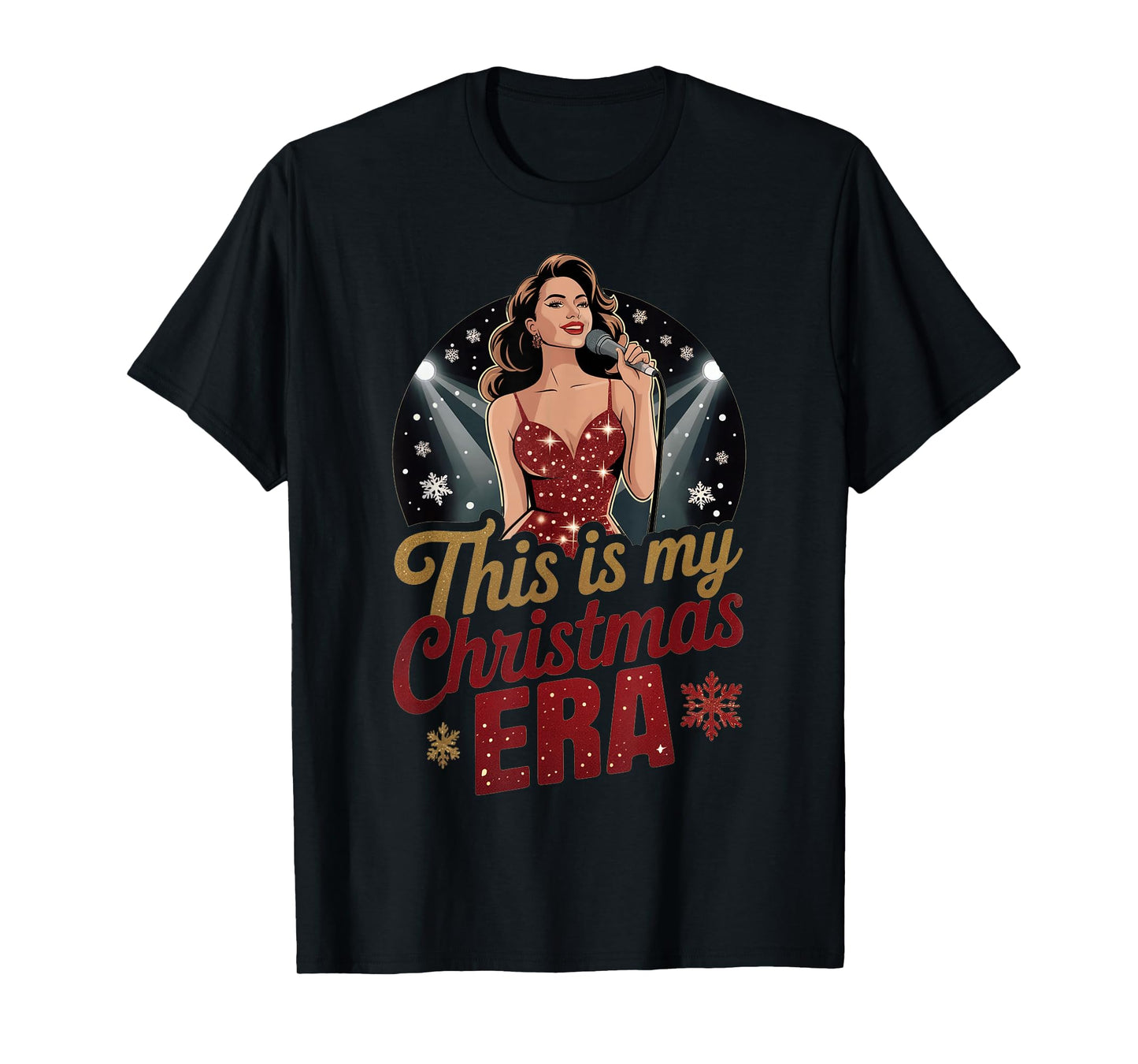 This is My Christmas Era Christmas Outfit for All Showgirls T-Shirt