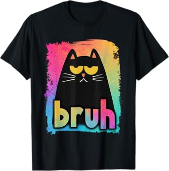 Funny Cat Bruh For Teens Boys Girls Men Women Meme Graphic T-Shirt
