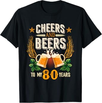 Cheers and Beers To My 80 Years Vintage T-Shirt