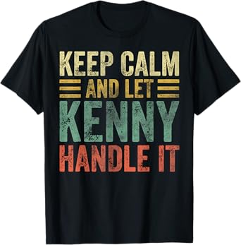 Personalized Name Shirt Keep Calm And Let Kenny Handle it T-Shirt